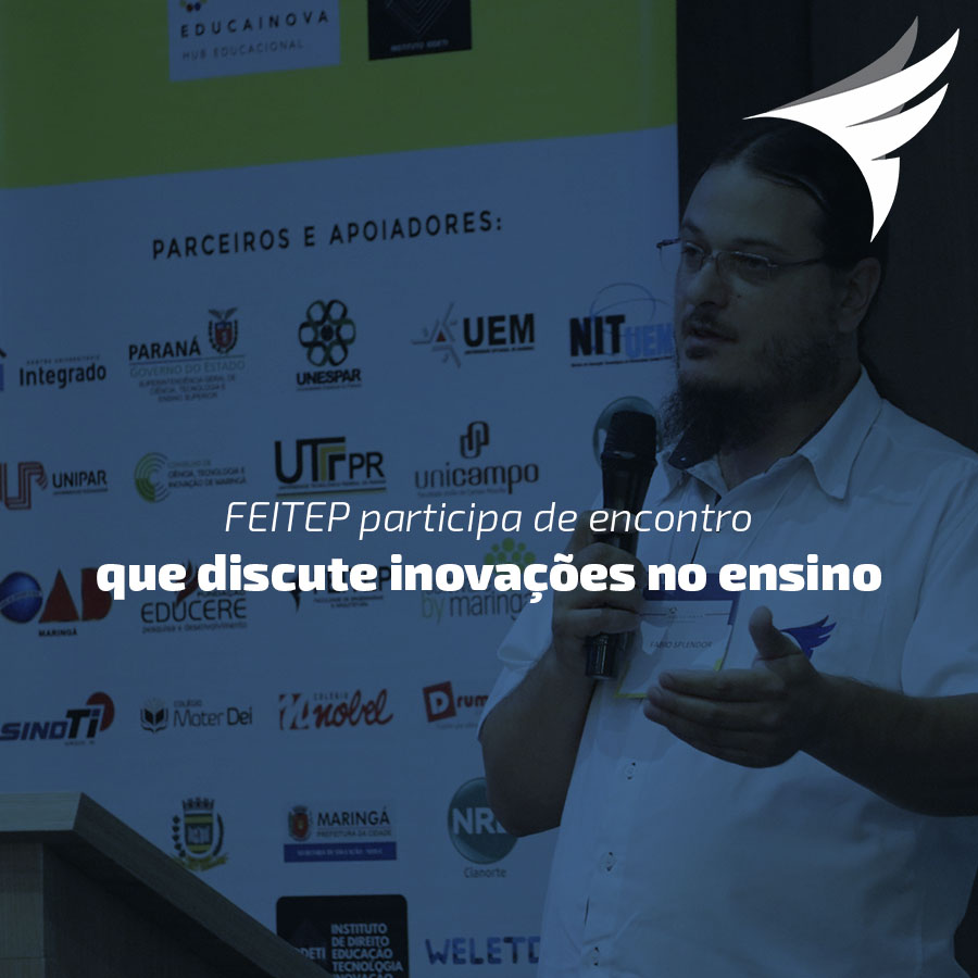 FEITEP participa de encontro que discute inovaes no ensino