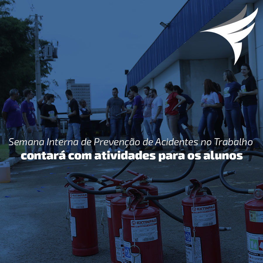 Semana Interna de Preveno de Acidentes no Trabalho contar com atividades para os alunos