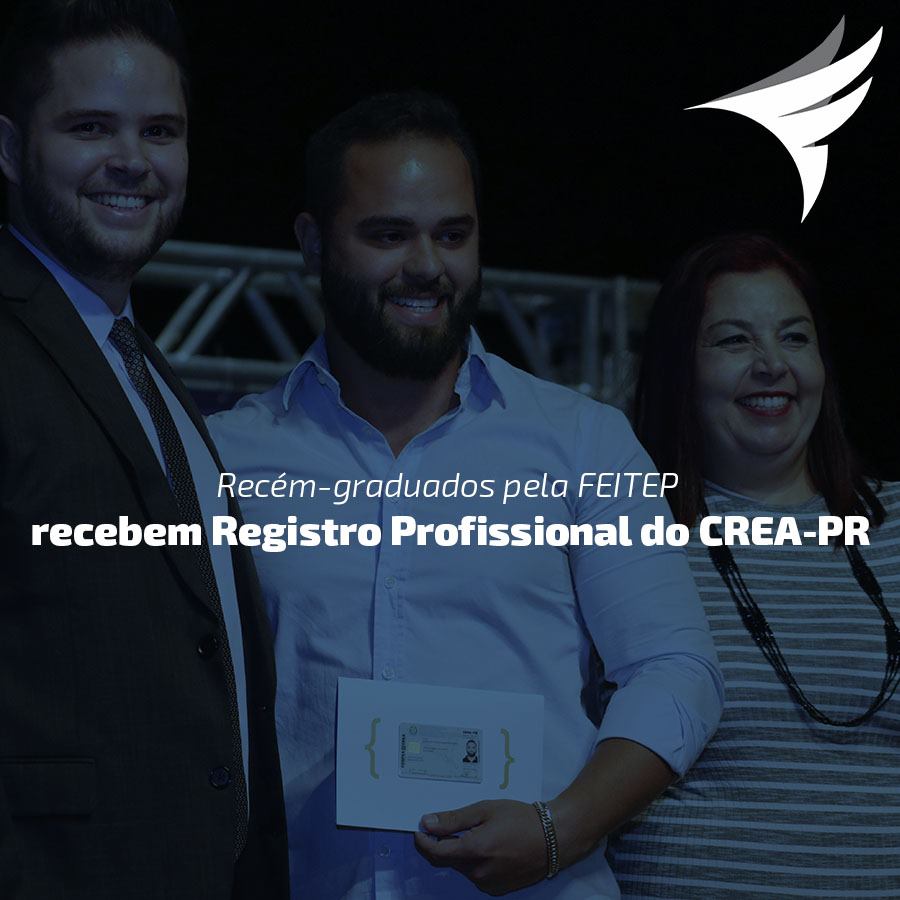 Recm-graduados pela FEITEP recebem registro profissional do CREA-PR