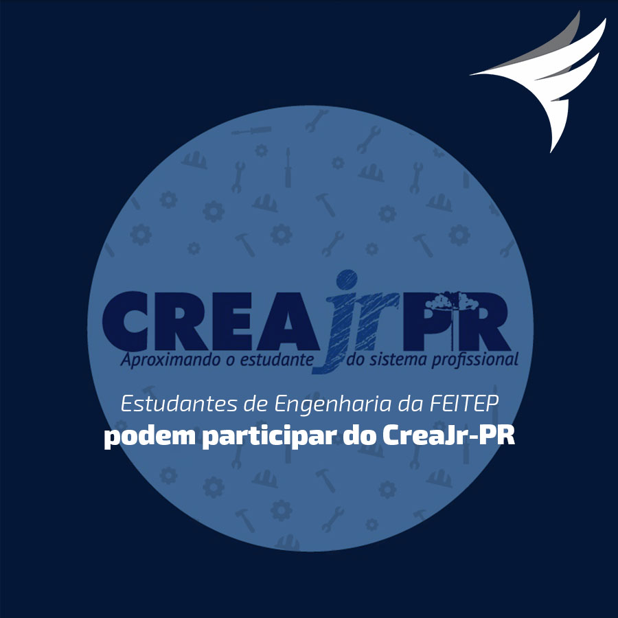 Estudantes de Engenharia da FEITEP podem participar do CreaJr-PR