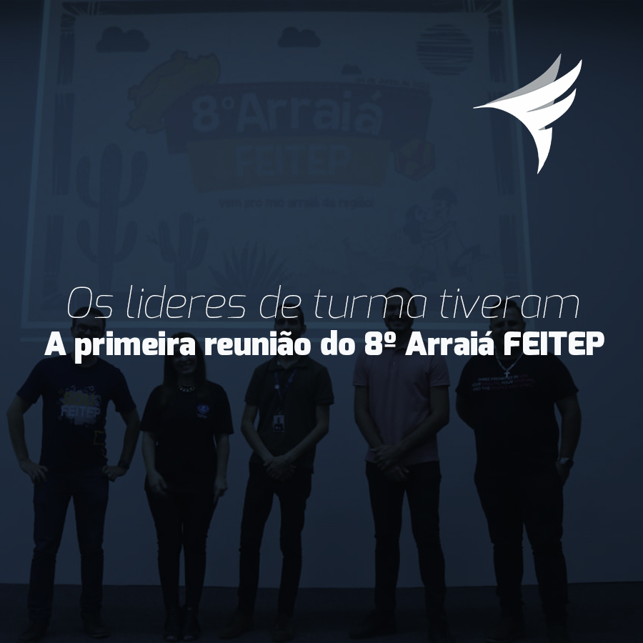 Primeira reunio do 8 Arrai FEITEP