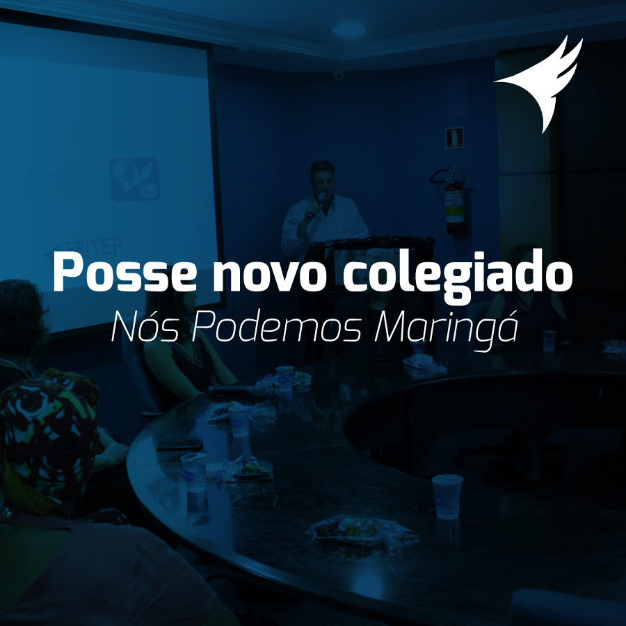 Posse novo colegiado - Ns Podemos Maring