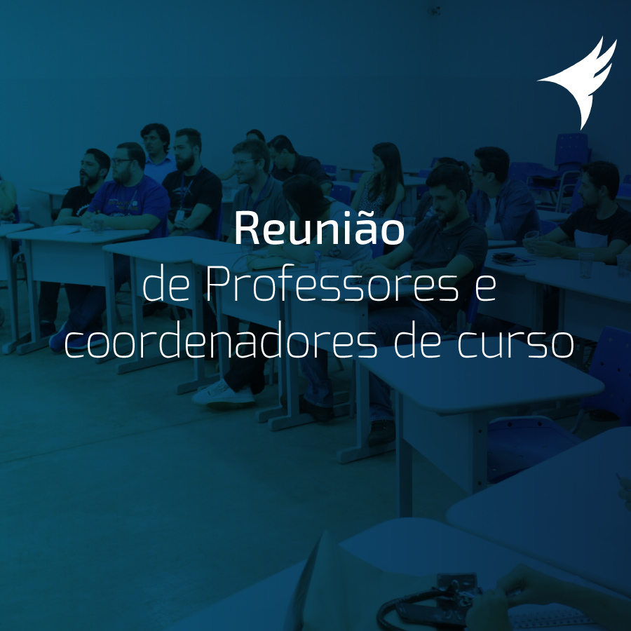 Reunio de Professores e Coordenadores de Cursos