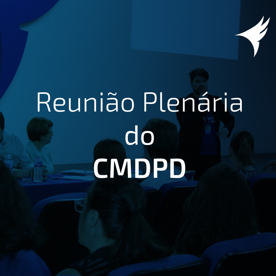 Reunio Plenria do CMDPD