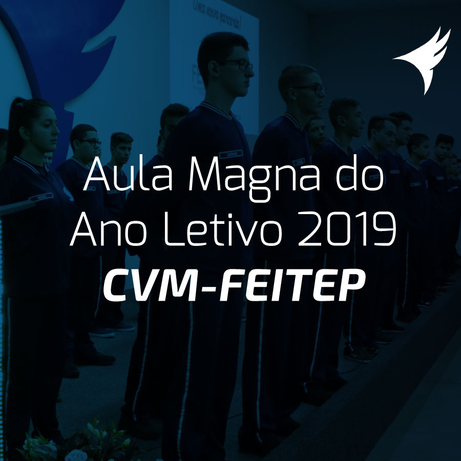 Aula Magna do Ano Letivo 2019 CVM-FEITEP